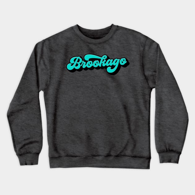 BROOKAGO GROOVY Crewneck Sweatshirt by Spawn On Me Podcast